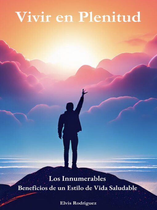 Title details for Vivir en Plenitud by Elvis  Rodriguez - Available